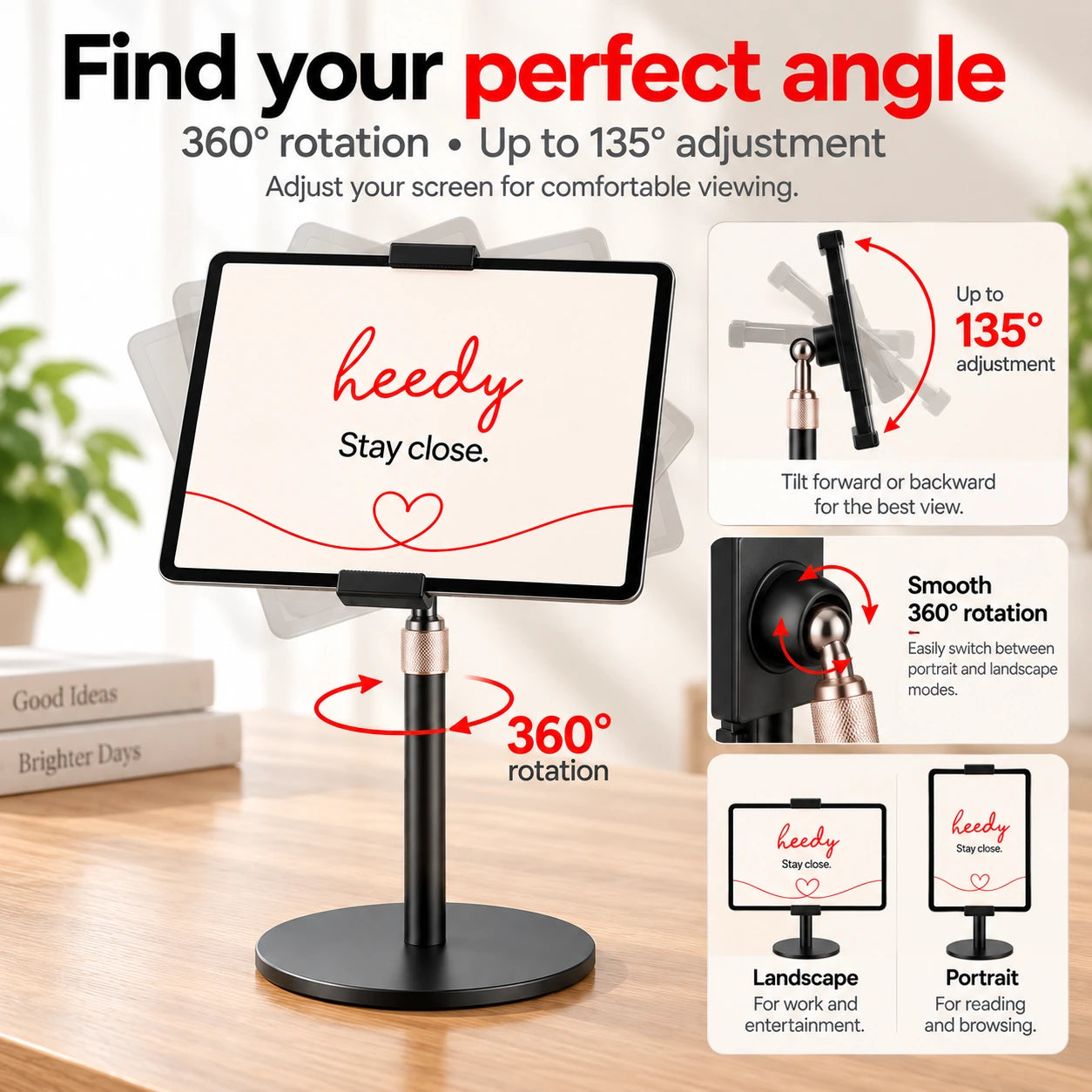 Heedy adjustable tablet stand showing 360-degree rotation and up to 135-degree viewing-angle adjustment in landscape and portrait positions.